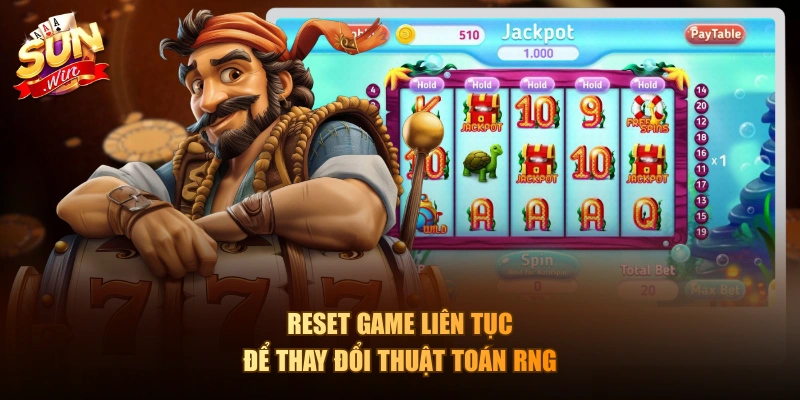 Reset game liên tục để thay đổi thuật toán RNG